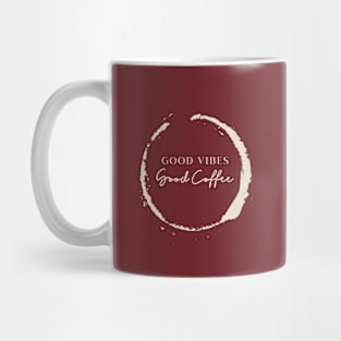 Good Vibes Good Coffee Mug